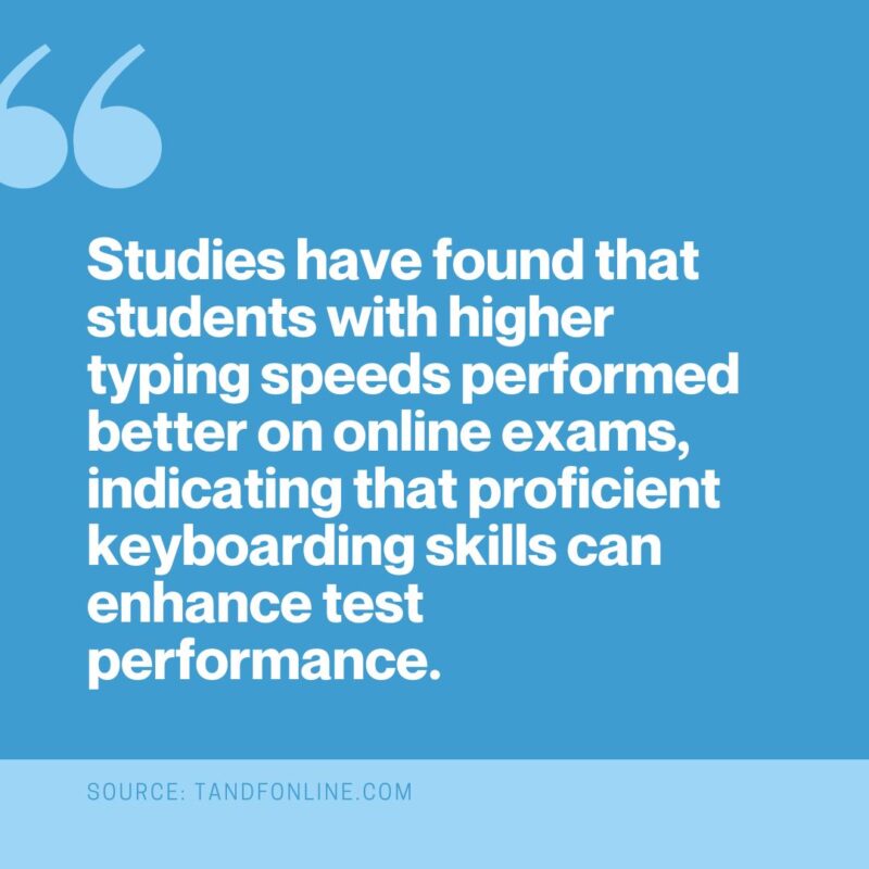 Quote from a study about students who learn how to type doing better on tests