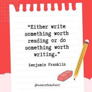 100 Quotes About Writing To Inspire Your Students