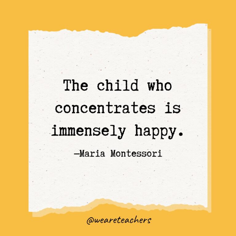 101 Inspirational Maria Montessori Quotes To Celebrate Education