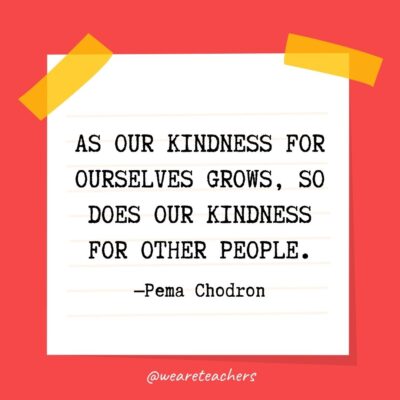 100 Kindness Quotes To Inspire Humanity