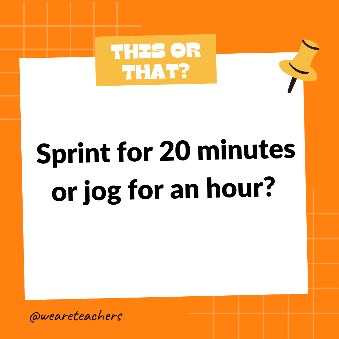 Sprint for 20 minutes or jog for an hour? 