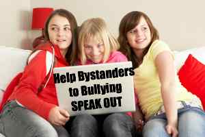 Help Bystanders to Bullying Speak Out