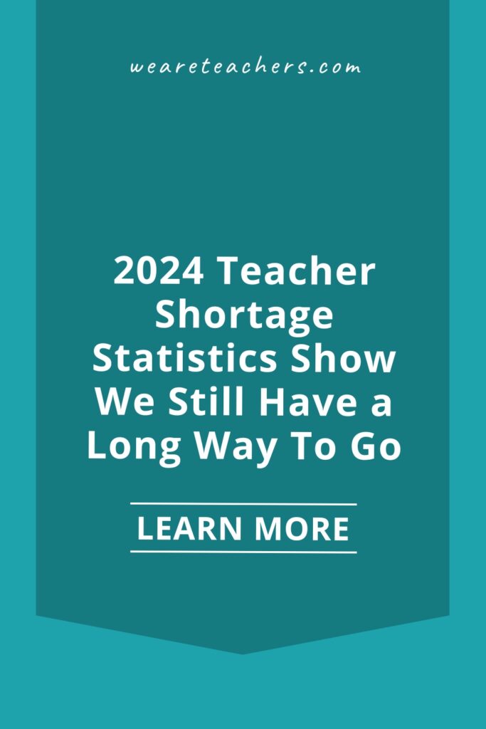 These 2024 teacher shortage statistics prove that we need to make the teaching profession more sustainable and desirable.