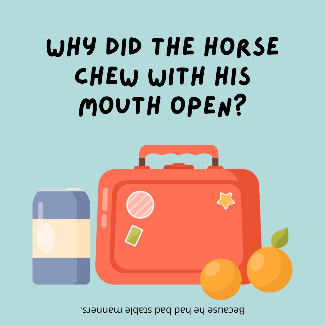Why did the horse chew with his mouth open?

Because he had bad stable manners.