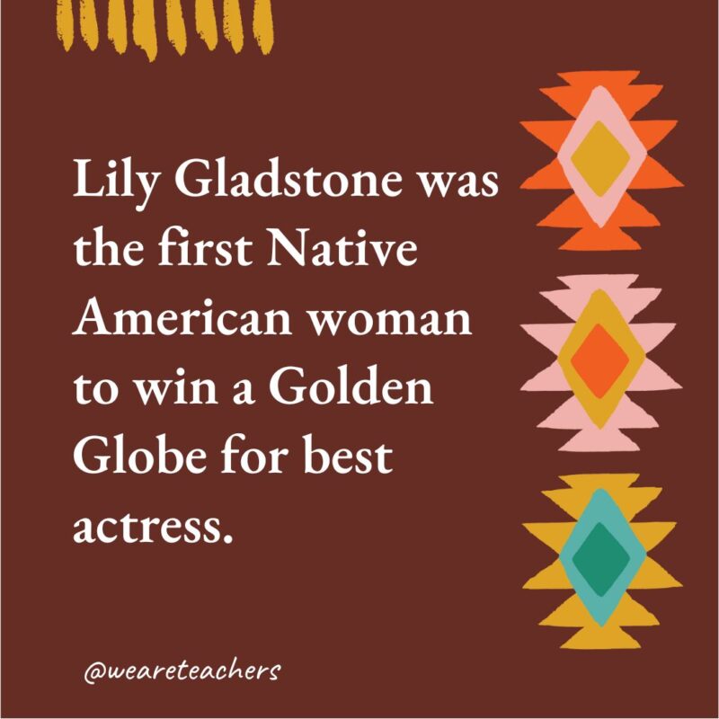 Lily Gladstone was the first Native American woman to win a Golden Globe for best actress.