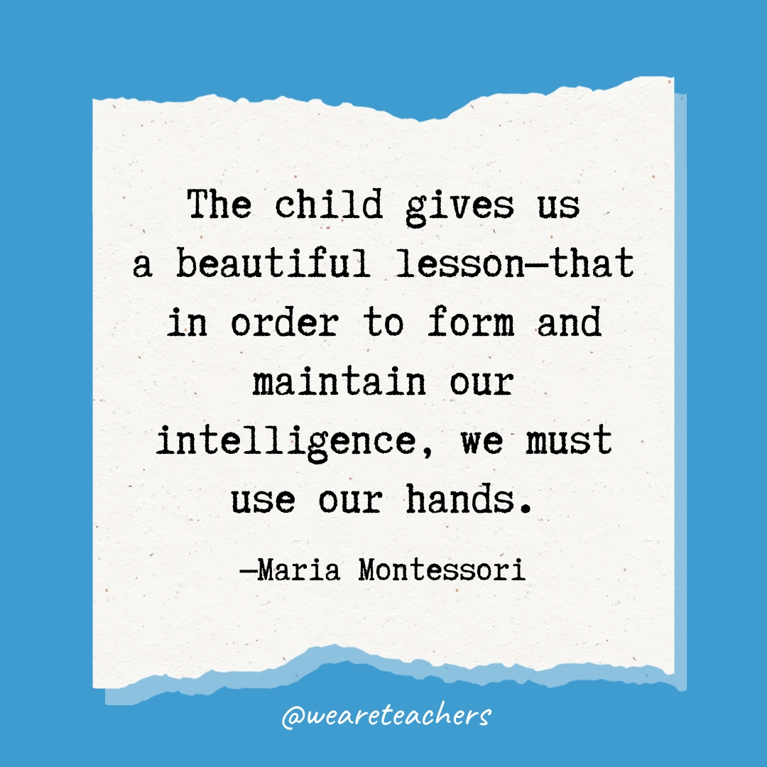 50 Inspirational Maria Montessori Quotes That Celebrate Education ...