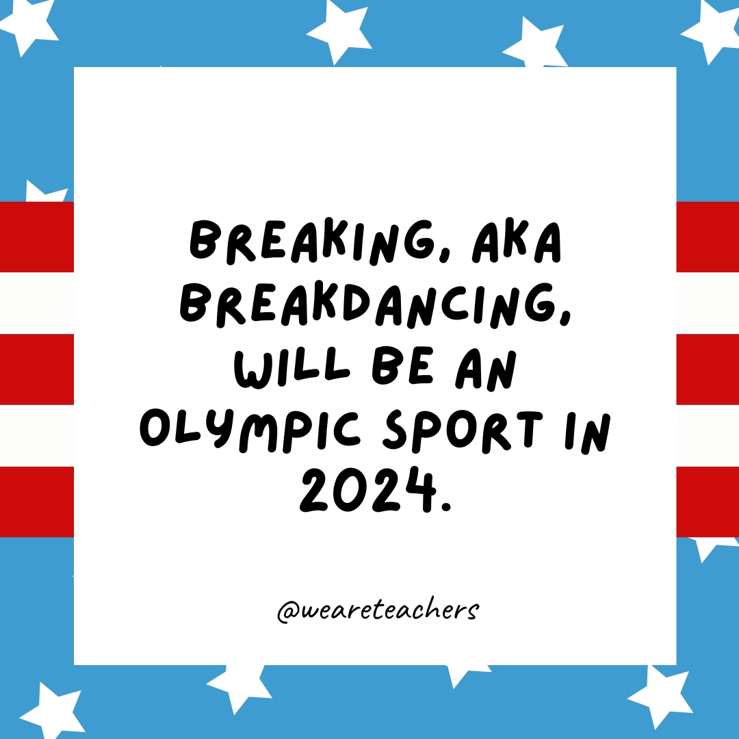 Breaking, aka breakdancing, will be an Olympic sport in 2024.