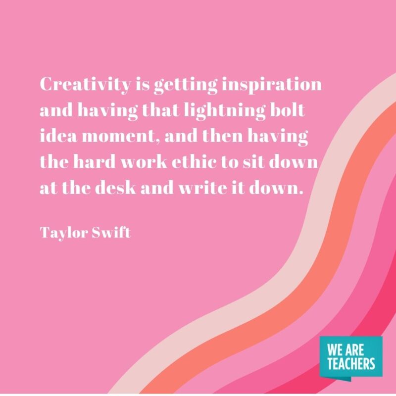 Creativity is getting inspiration and having that lightning bolt idea moment, and then having the hard work ethic to sit down at the desk and write it down.