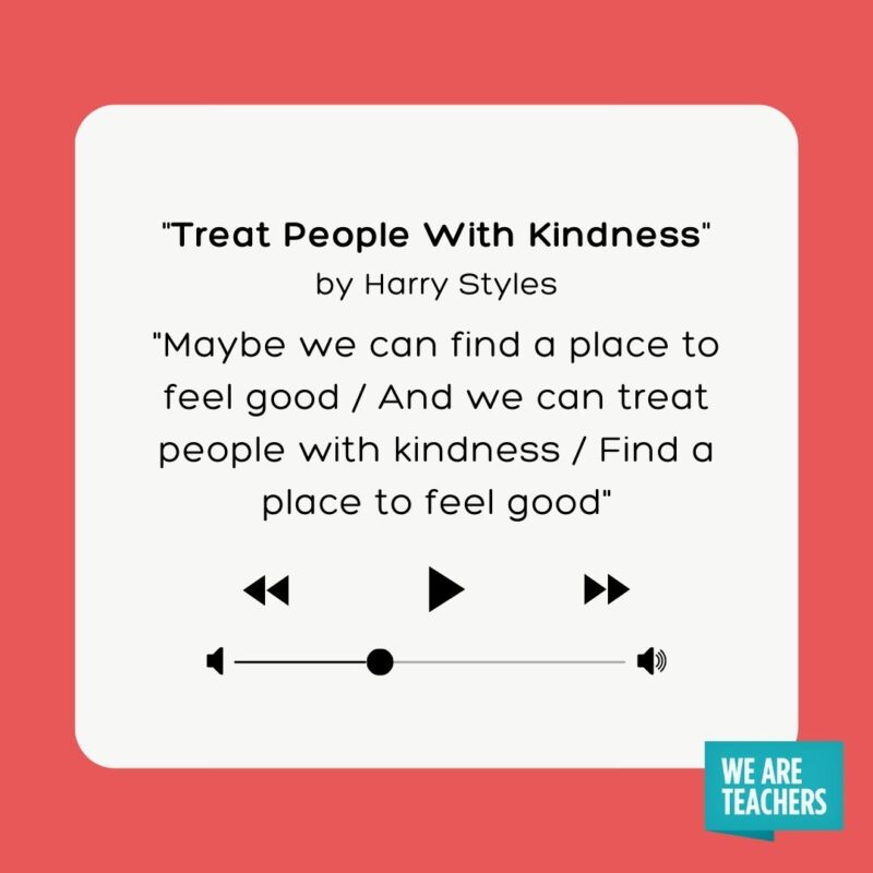 Treat People With Kindness by Harry Styles- school-appropriate songs