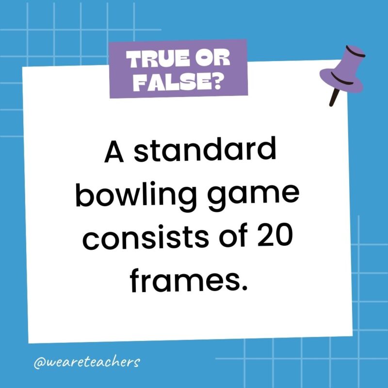 A standard bowling game consists of 20 frames.