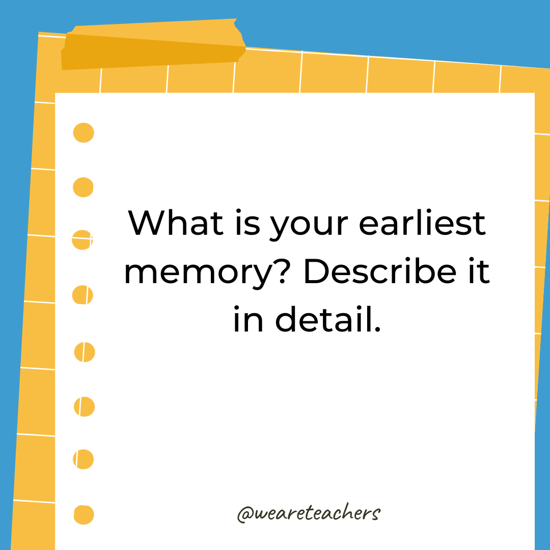 What is your earliest memory? Describe it in detail.