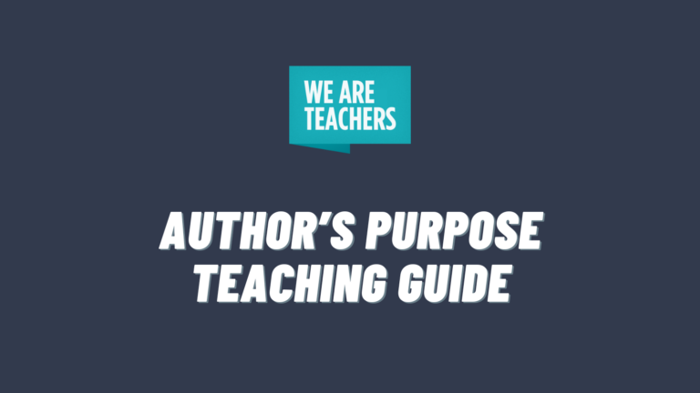 We Are Teachers Logo with text that says Author's Purpose Teaching Guide.