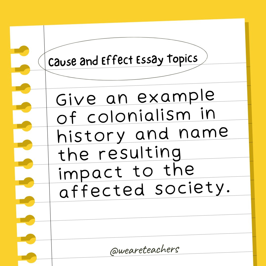 cause and effect essay topics history