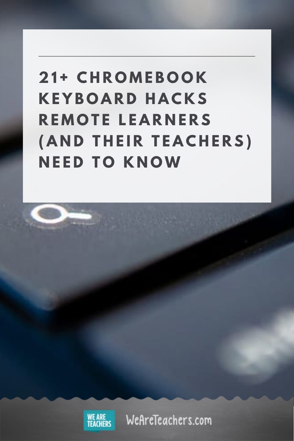 21+ Chromebook Keyboard Hacks for Students and Teachers