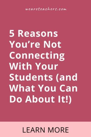 5 Reasons Your Students Hate You (and What To Do About It!)