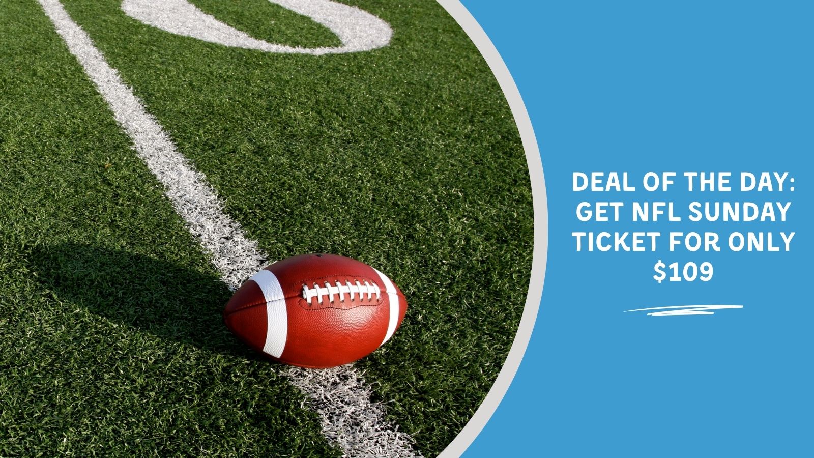 Deal of the Day: Get NFL Sunday Ticket for Only $109