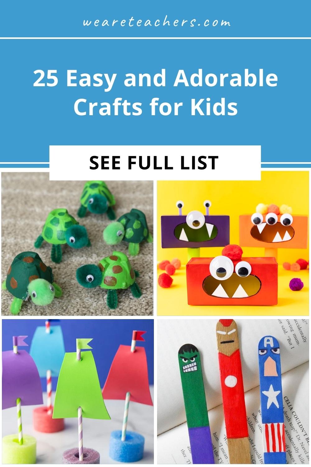 25 Easy and Adorable Crafts for Kids