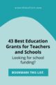 43 Best Education Grants For Teachers And Schools