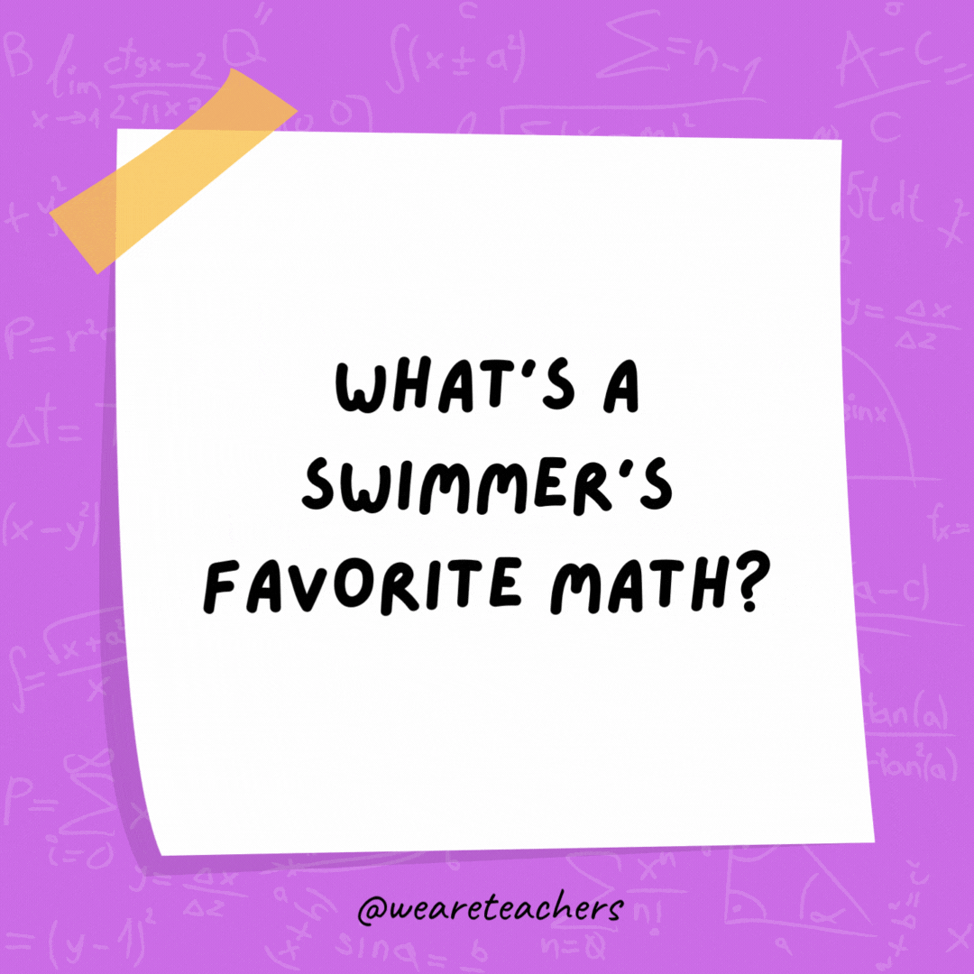 What’s a swimmer’s favorite math? Dive-ision