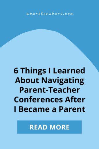 What I Wish I Knew About Navigating Parent Conferences