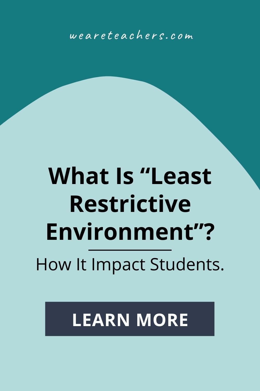 What Is "Least Restrictive Environment"?