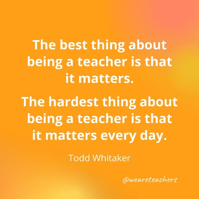 64 Inspirational Quotes for Teachers To Brighten Your Day