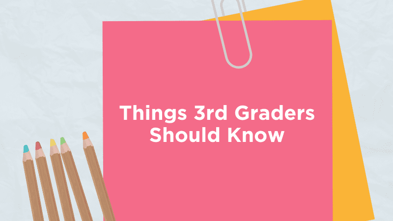 27 Things Every 3rd Grader Needs To Know We Are Teachers