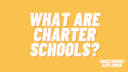 What Are Charter Schools? An Overview for Teachers and Parents