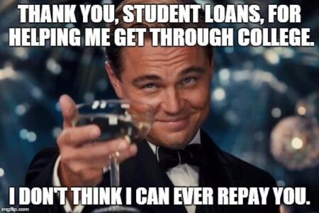 20 Student Loan Memes That Are Hilarious Yet Tragic