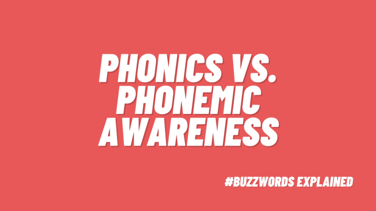 Phonics vs. Phonemic Awareness, #buzzwordsexplained