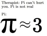 19 Hilarious Pi Day Memes To Celebrate the Unofficial Holiday