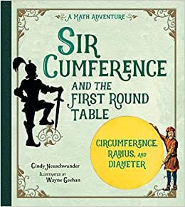 Book cover for Sir Cumference and the First Round Table as an example of math children's books