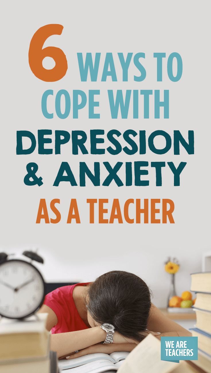 Teacher Depression & Anxiety Are SO Common. Here's How to Cope