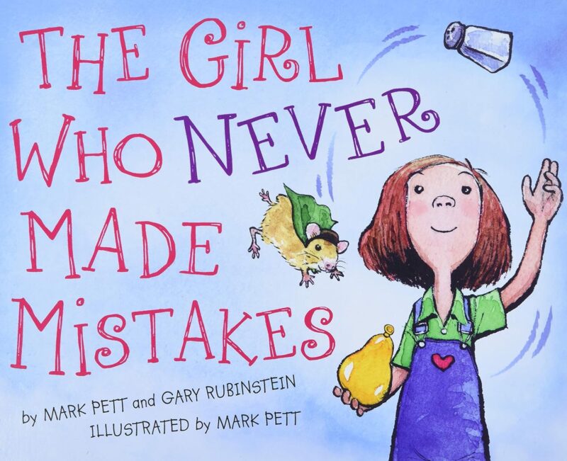 Cover of the children's book The Girl Who Never Makes Mistakes