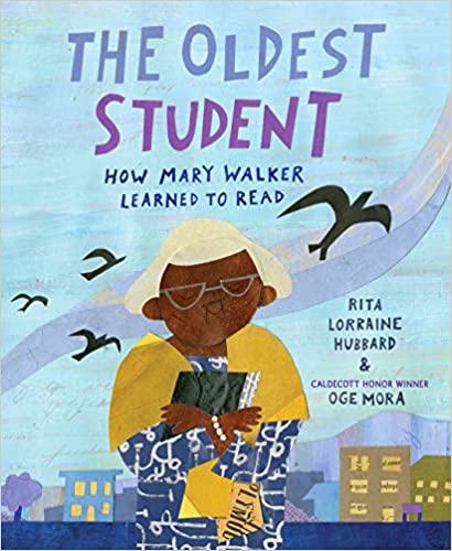 Book cover for The Oldest Student: How Mary Walker Learned to Read as an example of children's books that teach social skills